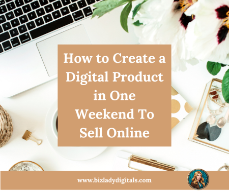 How to Create a Digital Product in One Weekend