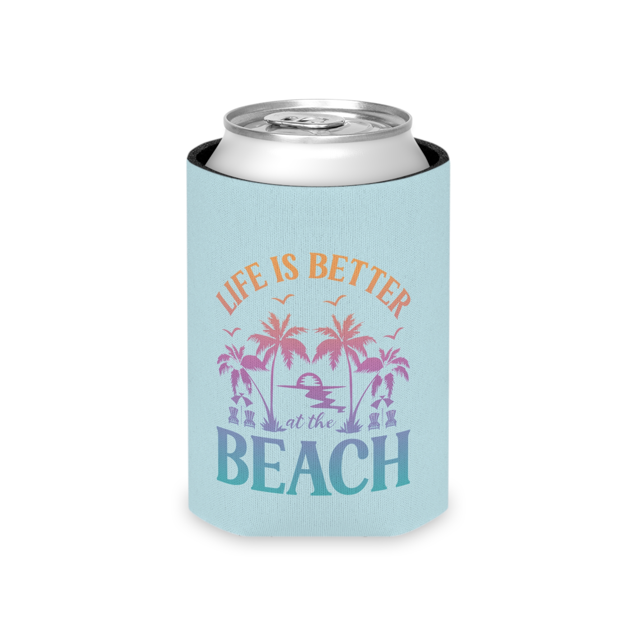 Life Is Better At The Beach Can Cooler - Image 3