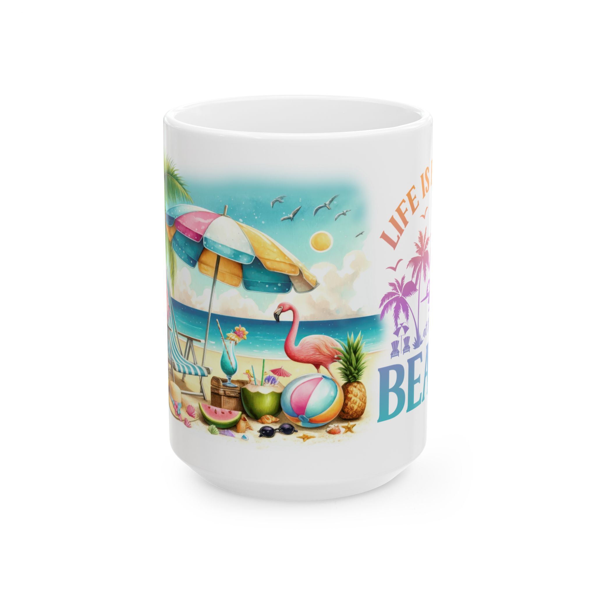 Life Is Better At The Beach Mug - Image 6
