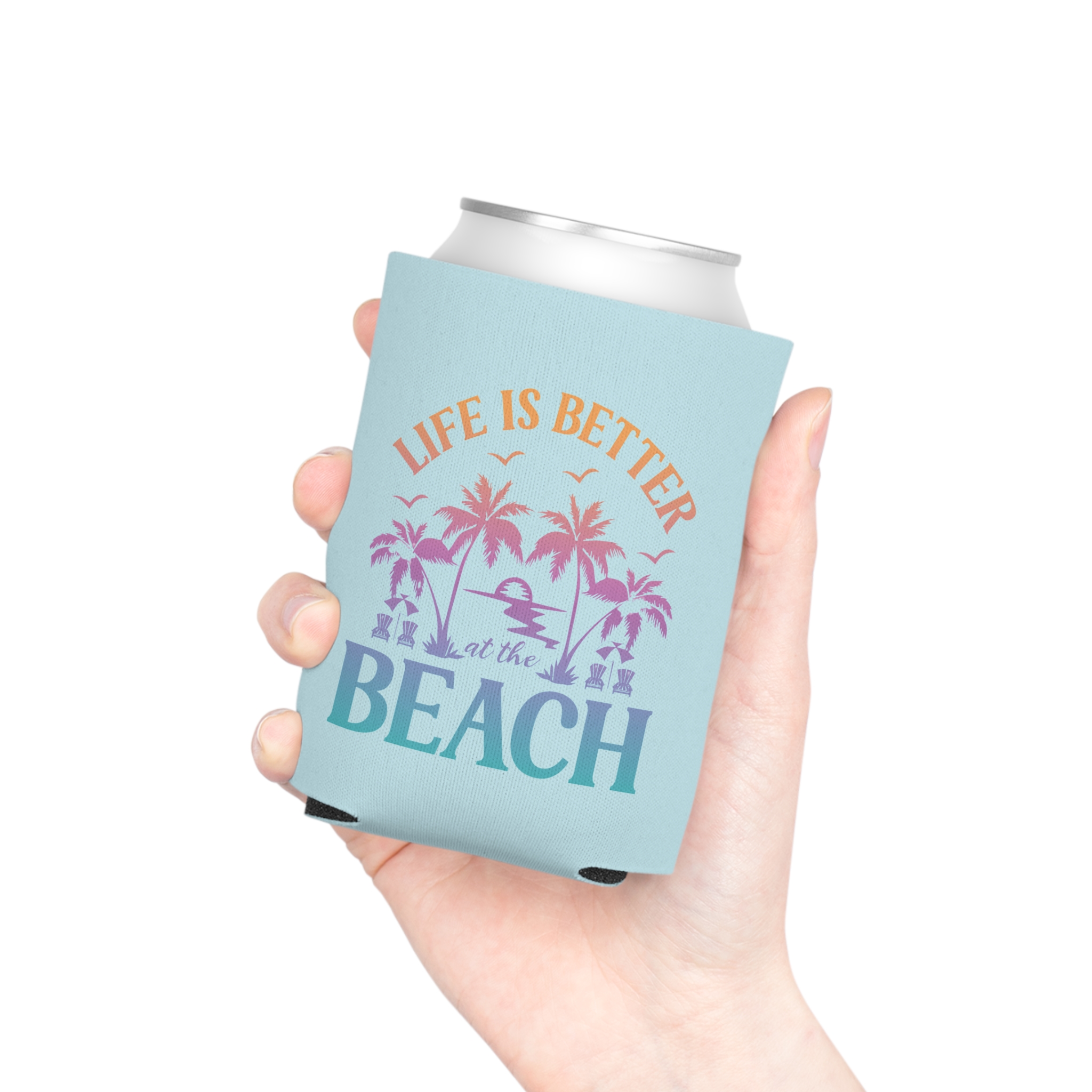 Life Is Better At The Beach Can Cooler - Image 5