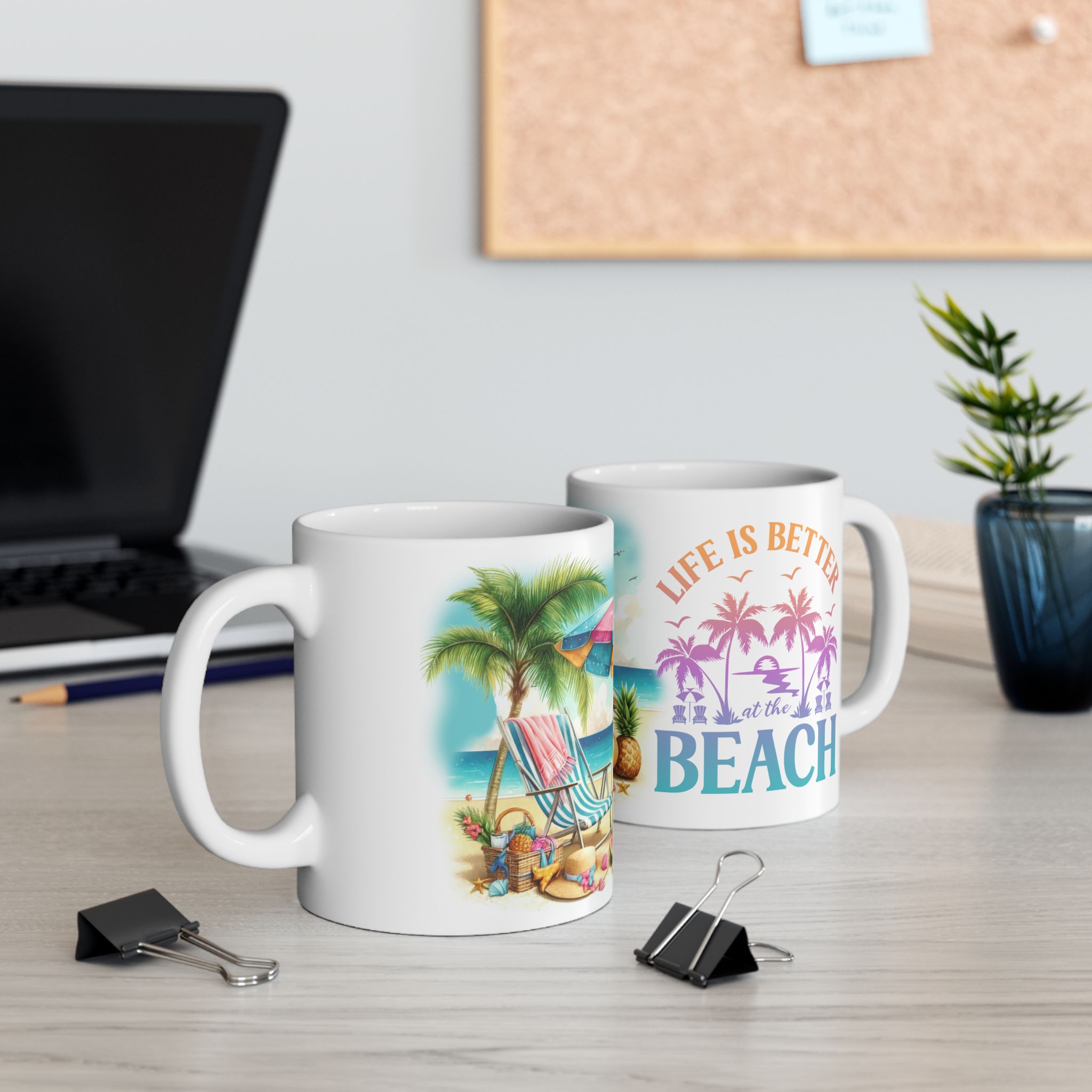 Life Is Better At The Beach Mug